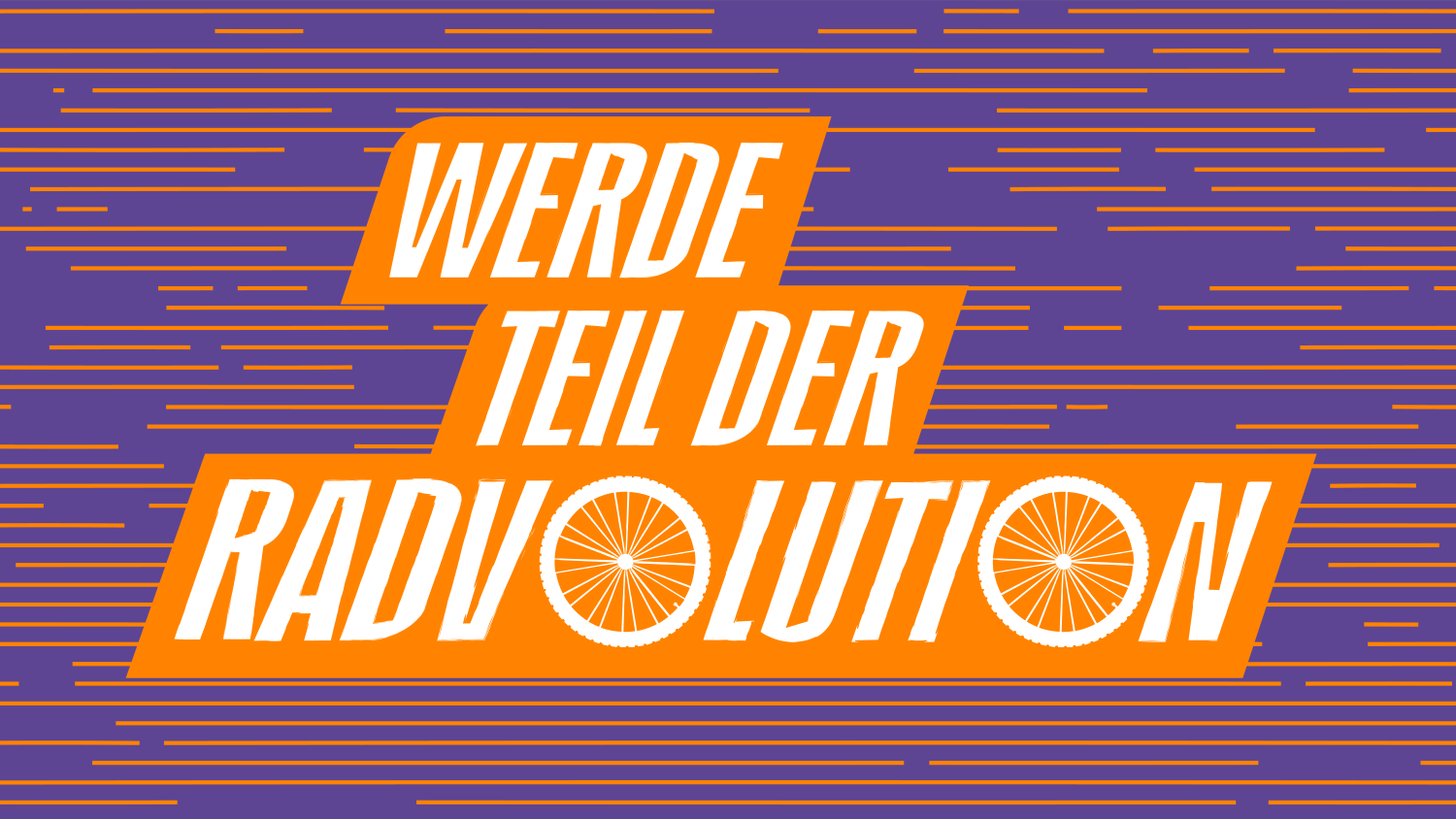 Schriftzug "Werde Teil der Radvolution" in orange auf lila Hintergrund