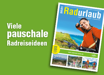 Radurlaub 2021 - bietet viele pauschale Radreisen
